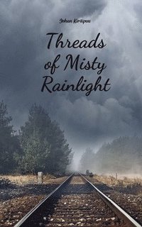 bokomslag Threads of Misty Rainlight