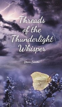 bokomslag Threads of the Thunderlight Whisper