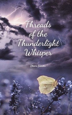 bokomslag Threads of the Thunderlight Whisper