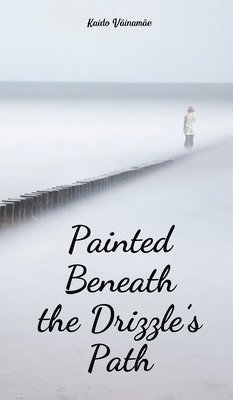 Painted Beneath the Drizzle's Path 1