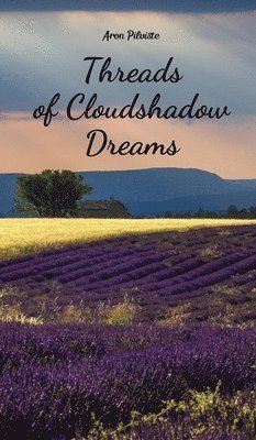 Threads of Cloudshadow Dreams 1