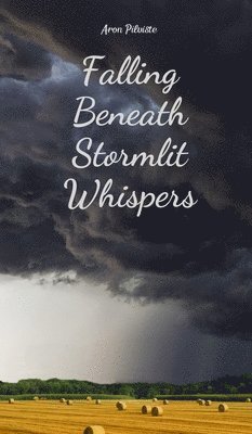 bokomslag Falling Beneath Stormlit Whispers