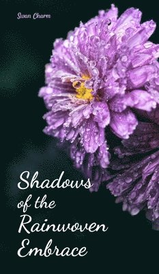 Shadows of the Rainwoven Embrace 1