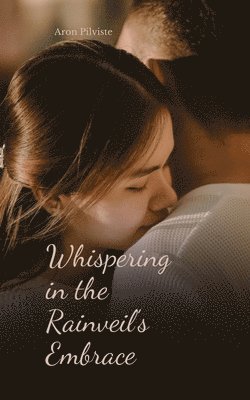 Whispering in the Rainveil's Embrace 1