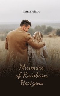 bokomslag Murmurs of Rainborn Horizons