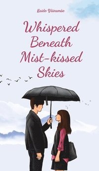 bokomslag Whispered Beneath Mist-kissed Skies