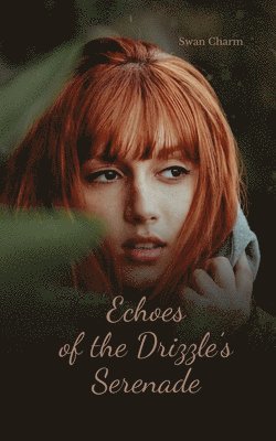 Echoes of the Drizzle's Serenade 1