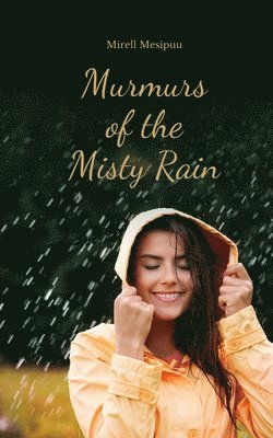 Murmurs of the Misty Rain 1