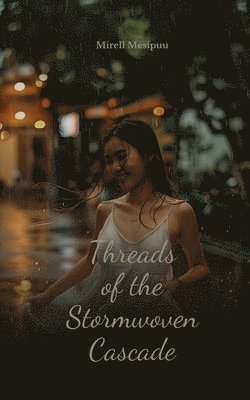 Threads of the Stormwoven Cascade 1