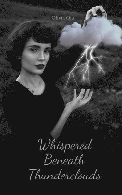 Whispered Beneath Thunderclouds 1