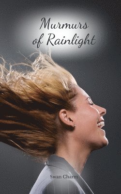 Murmurs of Rainlight 1