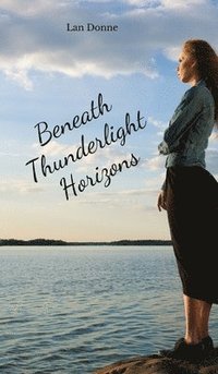 bokomslag Beneath Thunderlight Horizons