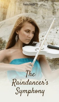 The Raindancer's Symphony 1