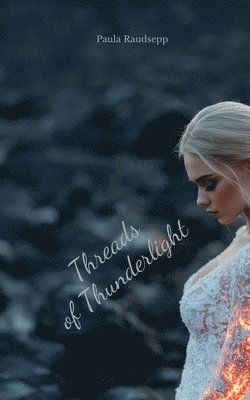 Threads of Thunderlight 1