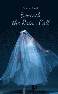 Beneath the Rain's Call 1