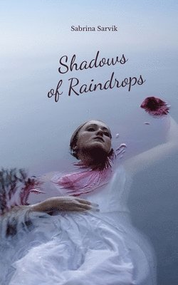 Shadows of Raindrops 1