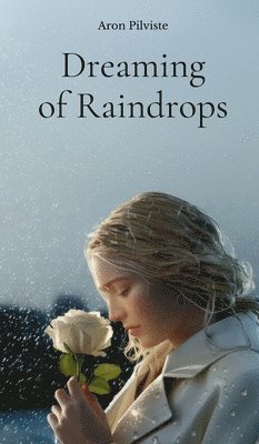 Dreaming of Raindrops 1