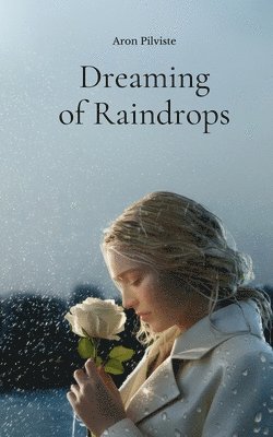 Dreaming of Raindrops 1