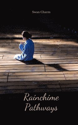 Rainchime Pathways 1