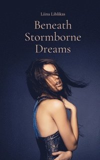 bokomslag Beneath Stormborne Dreams