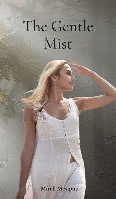 bokomslag The Gentle Mist