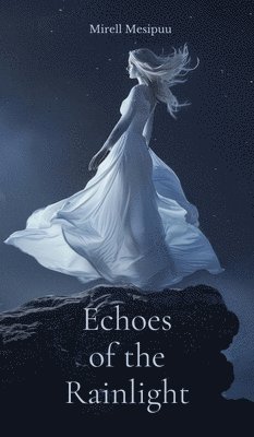 Echoes of the Rainlight 1