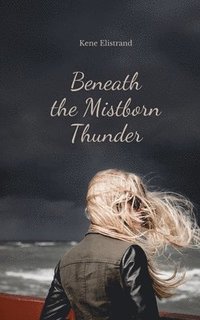 bokomslag Beneath the Mistborn Thunder