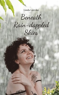 Beneath Rain-dappled Skies 1