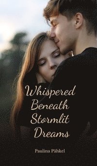 bokomslag Whispered Beneath Stormlit Dreams