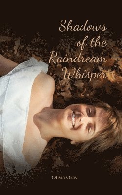 Shadows of the Raindream Whisper 1