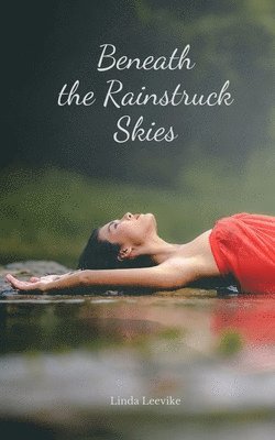 Beneath the Rainstruck Skies 1