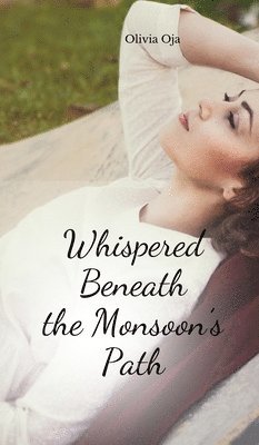 Whispered Beneath the Monsoon's Path 1