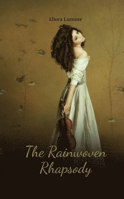 bokomslag The Rainwoven Rhapsody