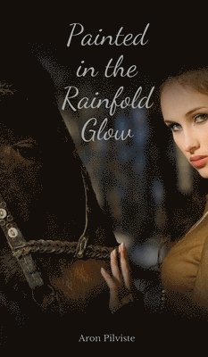 Painted in the Rainfold Glow 1