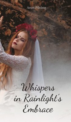 Whispers in Rainlight's Embrace 1