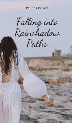 bokomslag Falling into Rainshadow Paths