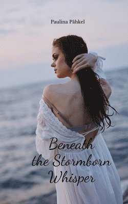 Beneath the Stormborn Whisper 1