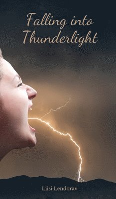 Falling into Thunderlight 1