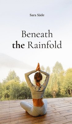 Beneath the Rainfold 1