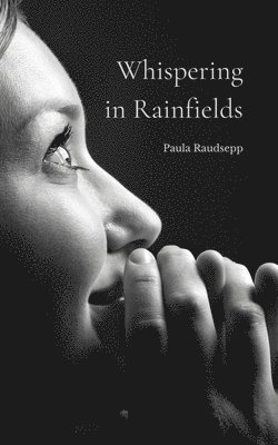 Whispering in Rainfields 1