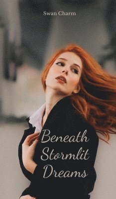 Beneath Stormlit Dreams 1