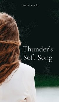 bokomslag Thunder's Soft Song