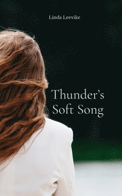 bokomslag Thunder's Soft Song