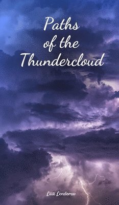 Paths of the Thundercloud 1