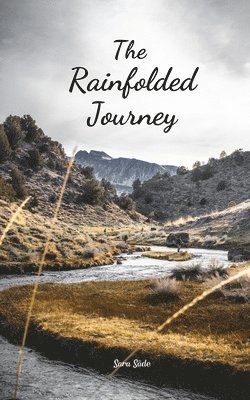 The Rainfolded Journey 1