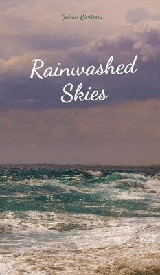 Rainwashed Skies 1