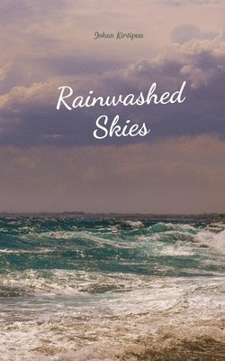 Rainwashed Skies 1