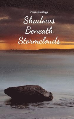 Shadows Beneath Stormclouds 1