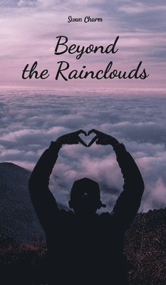 Beyond the Rainclouds 1