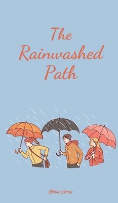 The Rainwashed Path 1